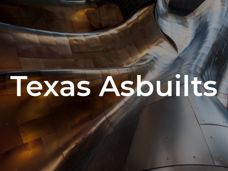 Texas Asbuilts