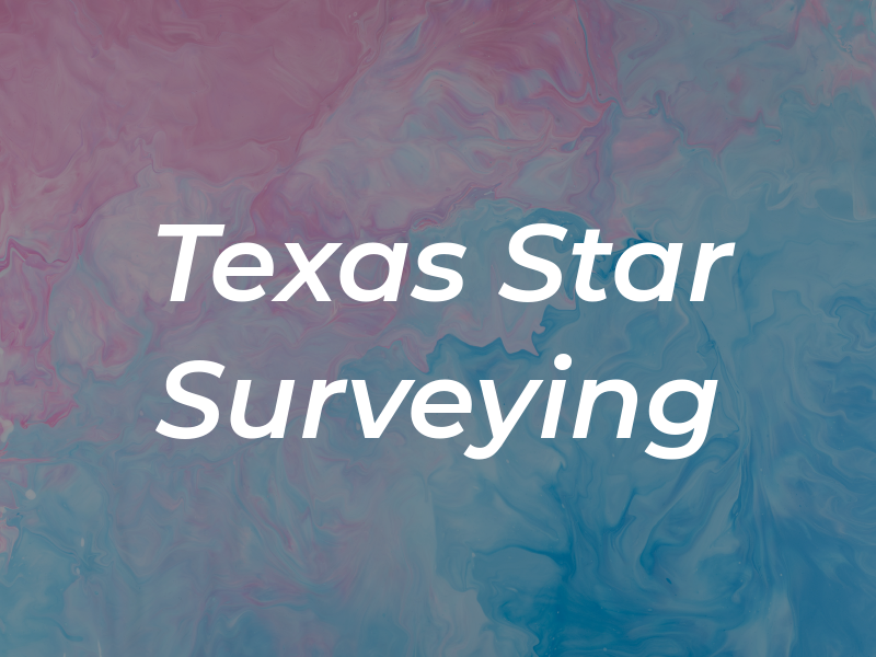 Texas Star Surveying