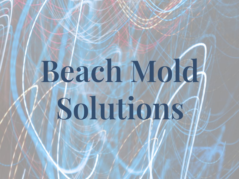 The Beach Mold Solutions