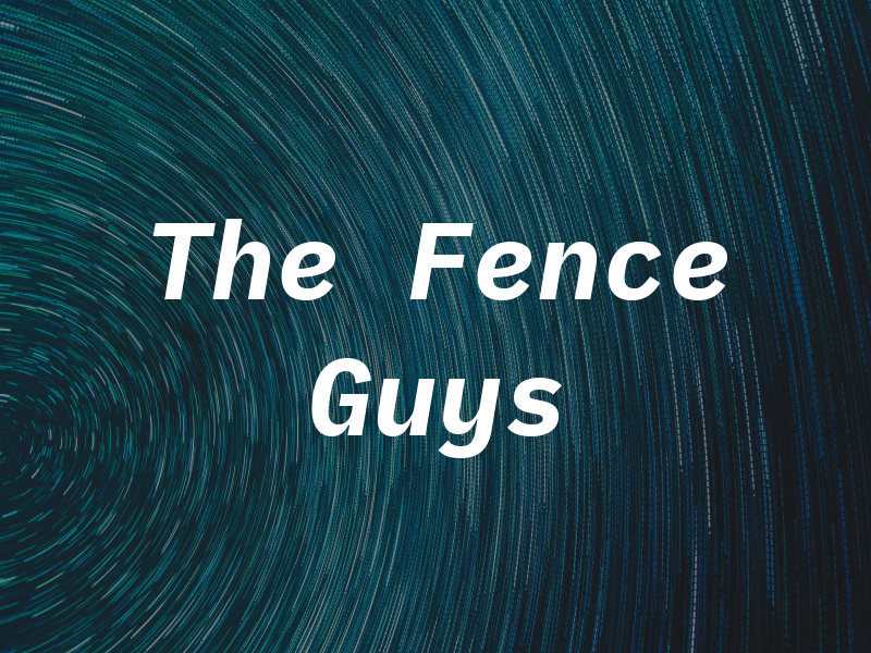 The Fence Guys