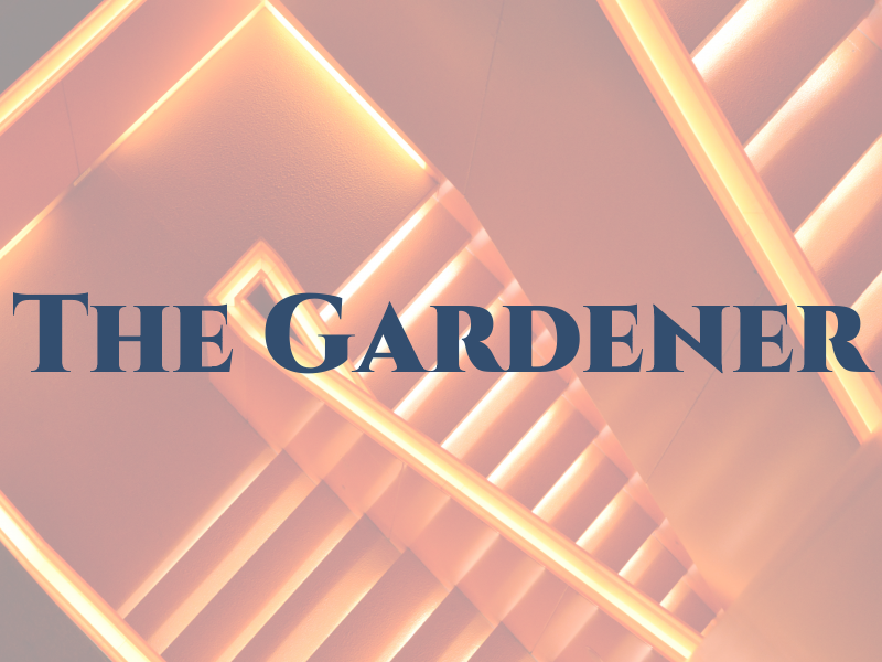 The Gardener