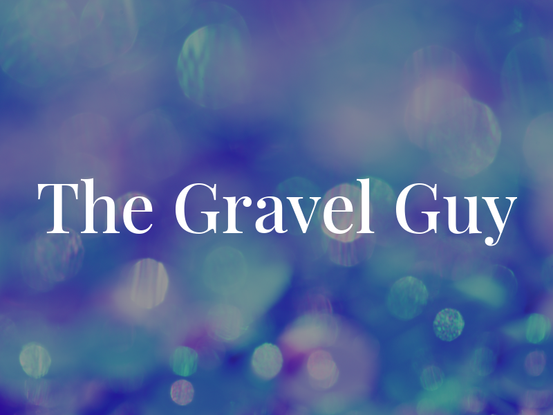The Gravel Guy