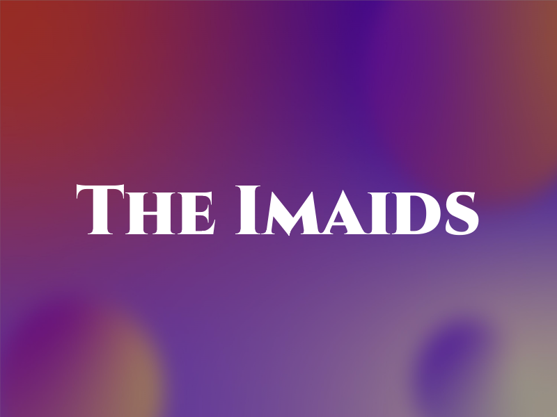 The Imaids