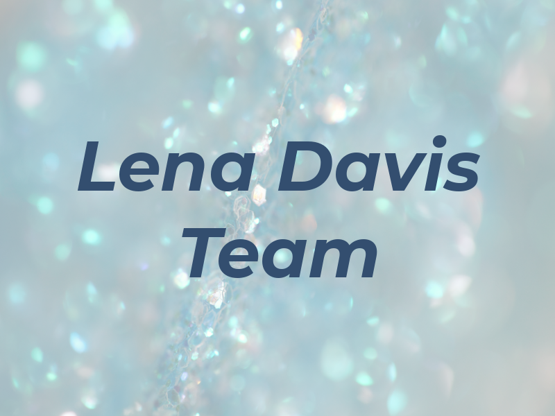The Lena Davis Team
