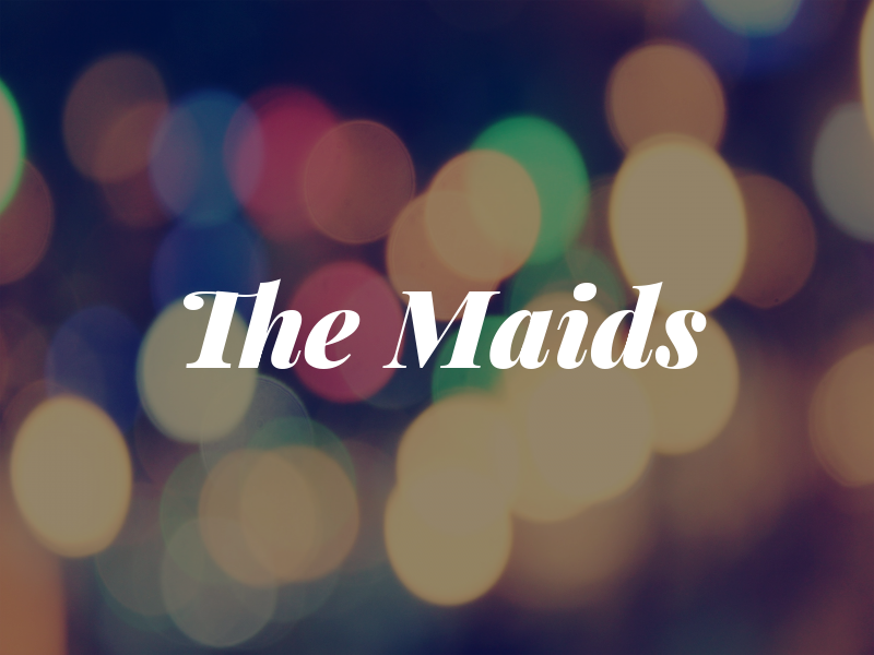 The Maids