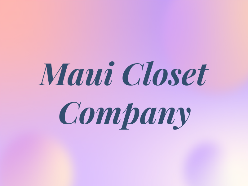 The Maui Closet Company