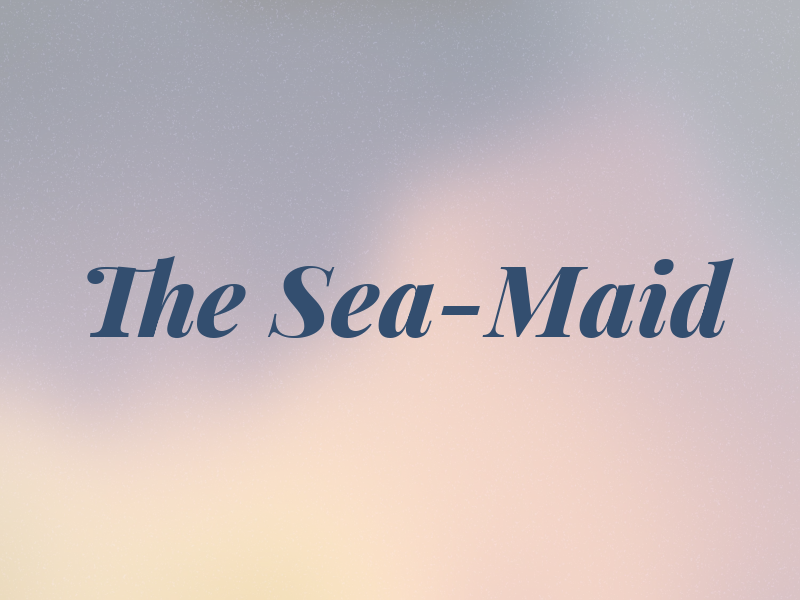 The Sea-Maid