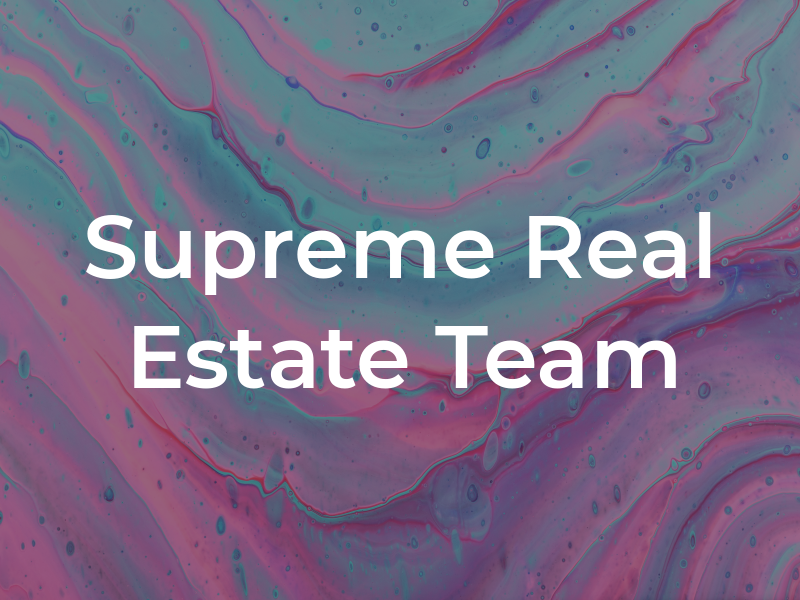 The Supreme Real Estate Team
