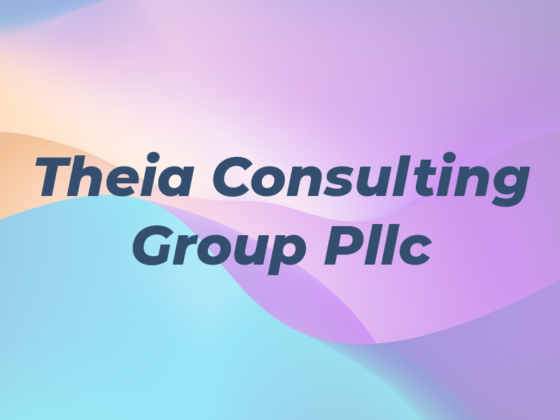 Theia Consulting Group Pllc