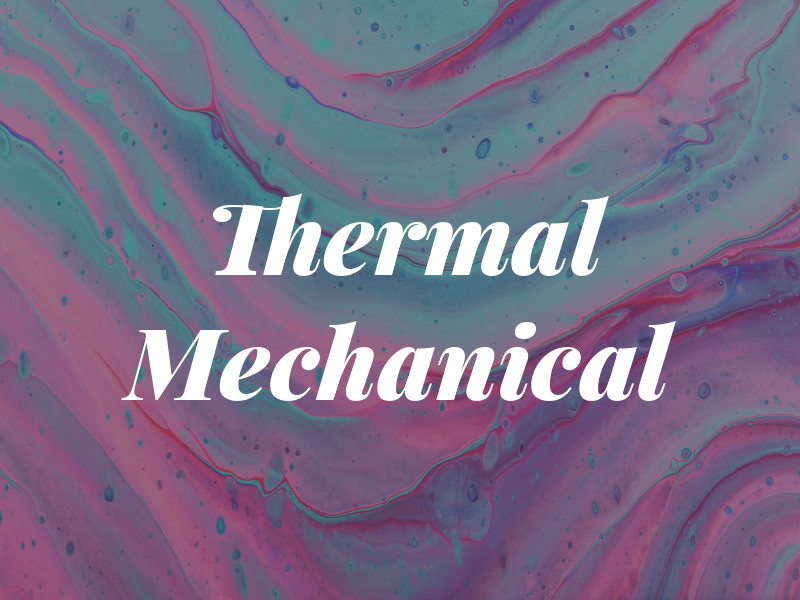 Thermal Mechanical