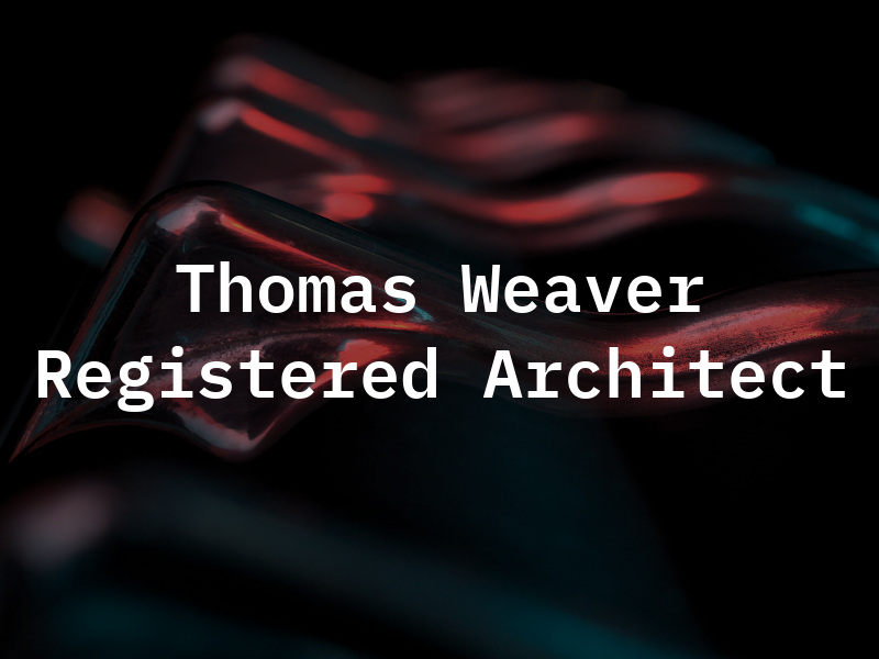 Thomas L. Weaver Registered Architect