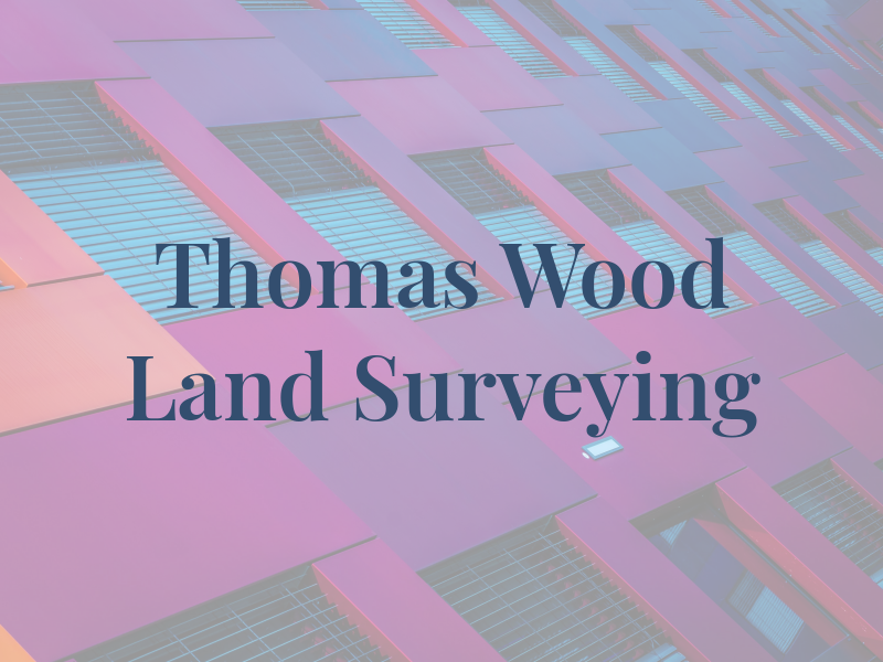 Thomas Wood Land Surveying