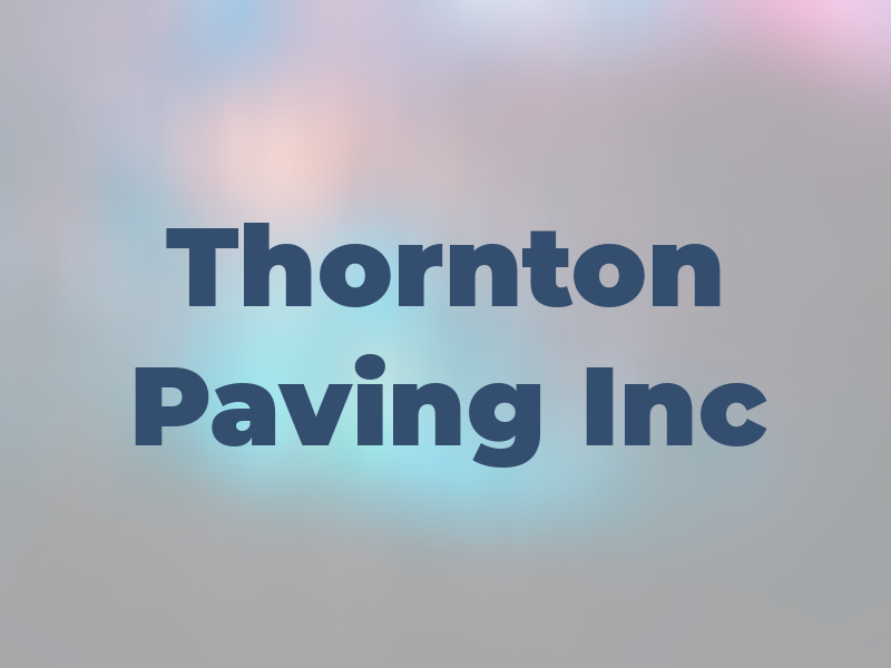 Thornton Paving Inc