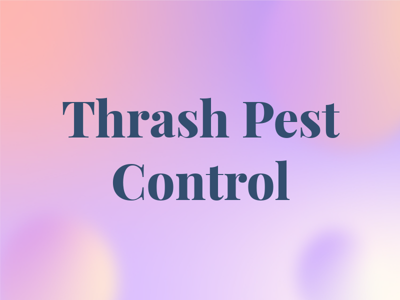 Thrash Pest Control