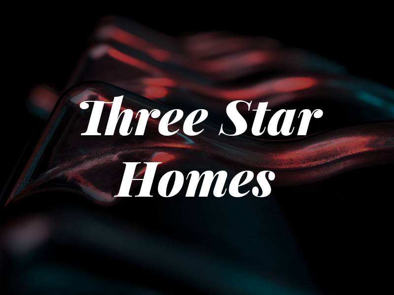 Three Star Homes Inc