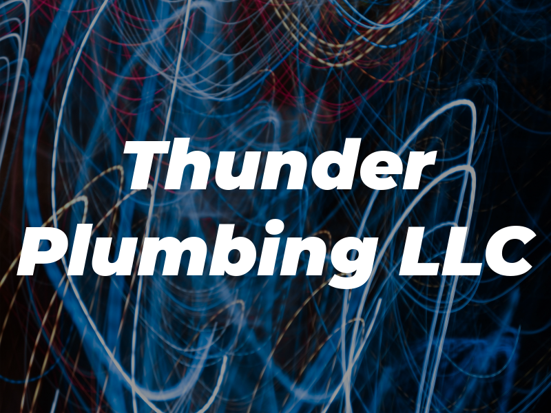 Thunder Plumbing LLC