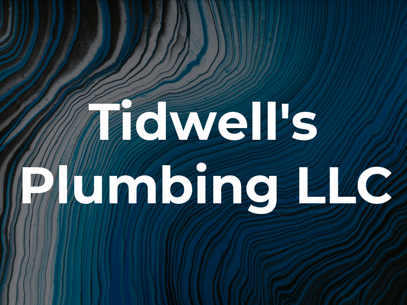Tidwell's Plumbing LLC