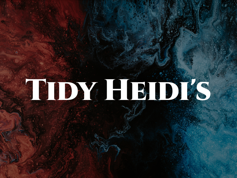 Tidy Heidi's