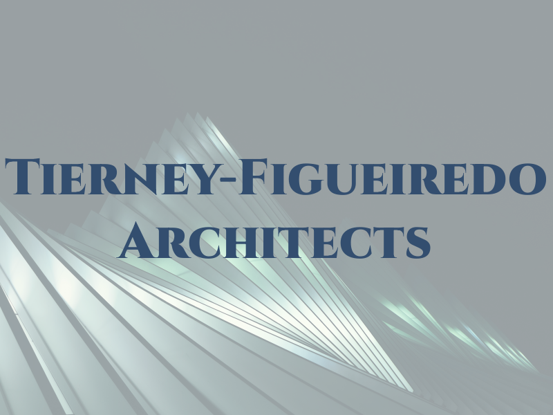 Tierney-Figueiredo Architects