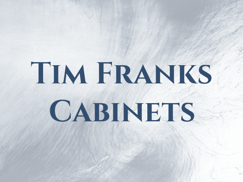 Tim Franks Cabinets