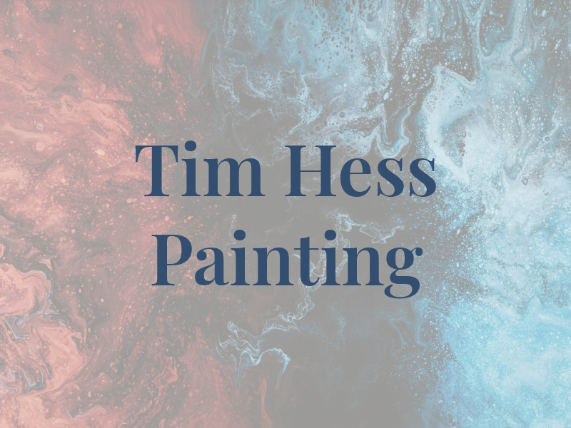 Tim Hess Painting