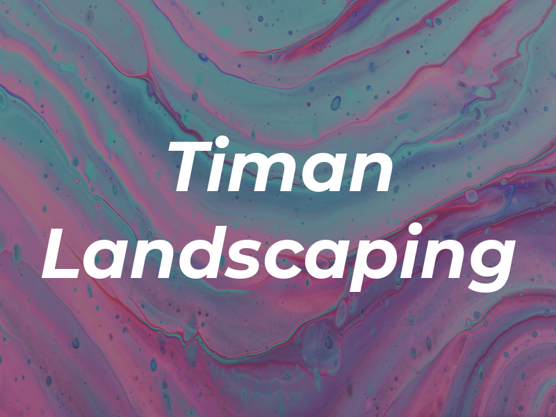 Timan Landscaping