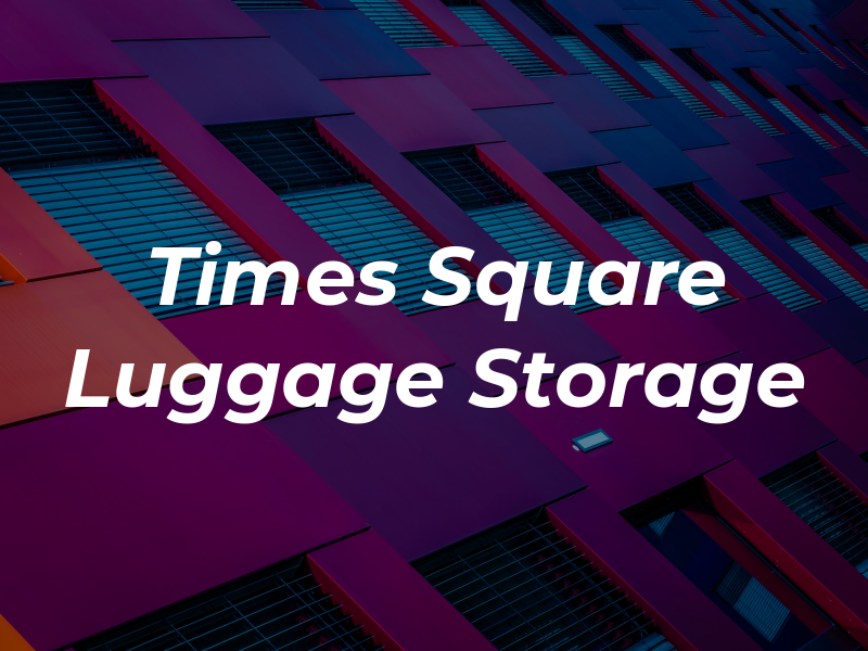 Times Square Luggage Storage