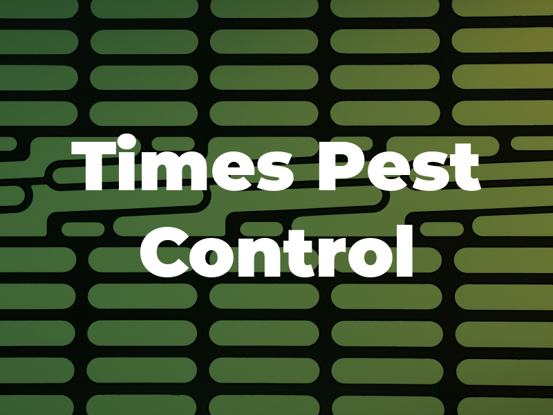 Times Up Pest Control