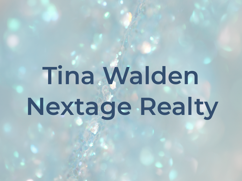 Tina Walden Nextage Realty