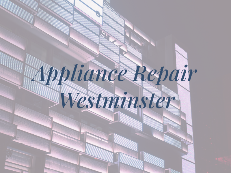 Tip Top Appliance Repair Westminster