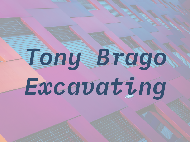 Tony Brago Excavating