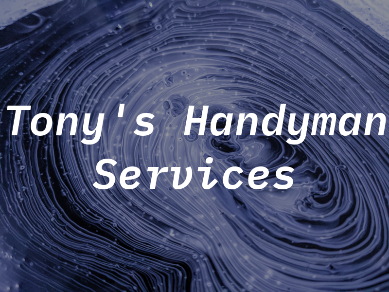 Tony's Handyman Services