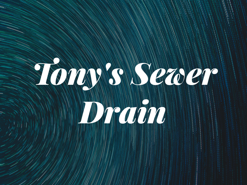 Tony's Sewer & Drain Co