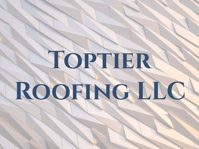 Toptier Roofing LLC