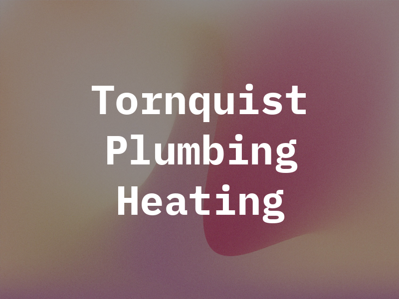 Tornquist Plumbing & Heating