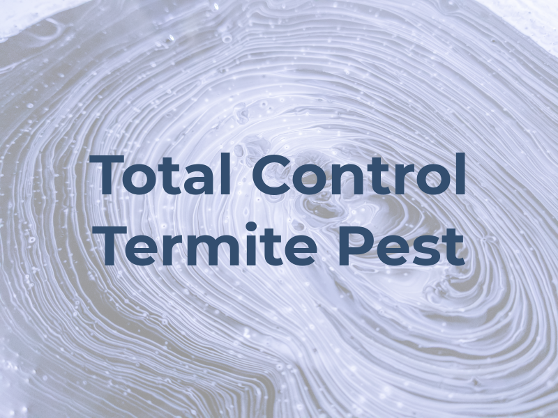 Total Control Termite & Pest