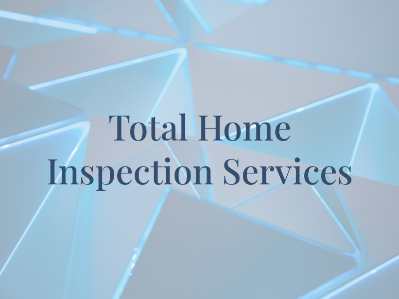 Total Home Inspection Services