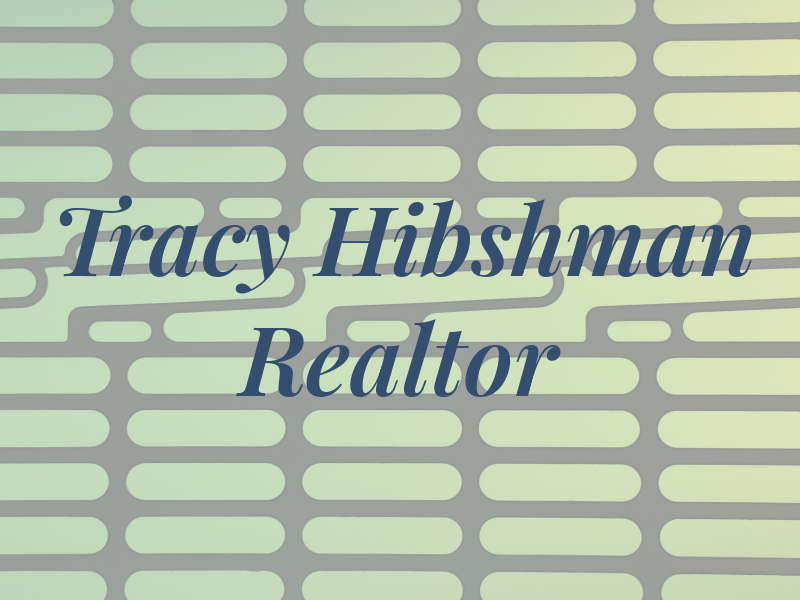 Tracy Hibshman Realtor