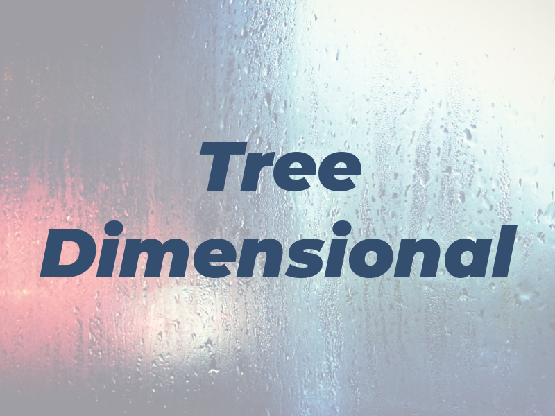Tree Dimensional