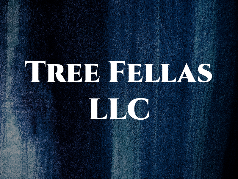 Tree Fellas LLC