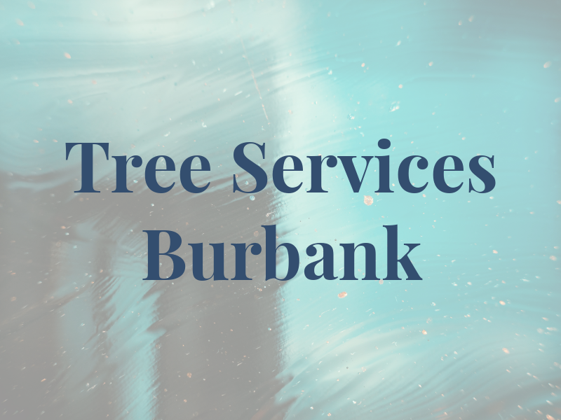 Tree Services Burbank