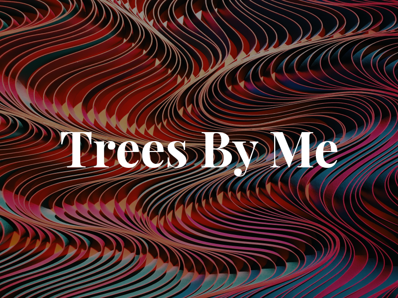 Trees By Me