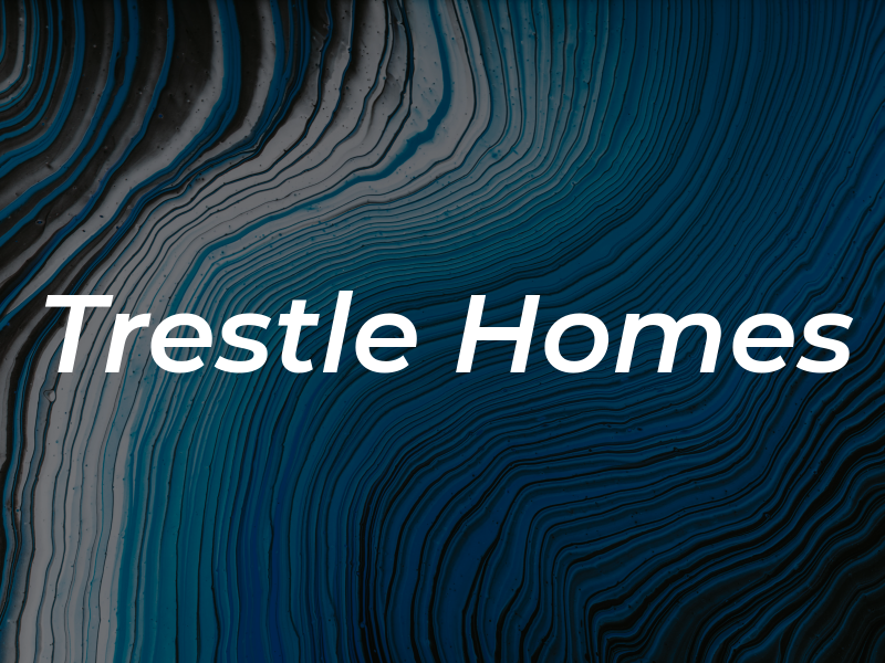 Trestle Homes