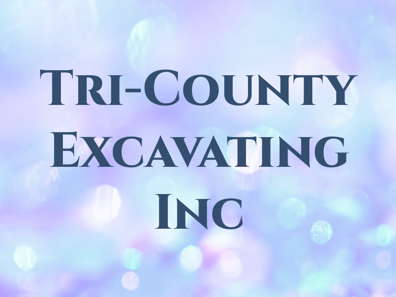Tri-County Excavating Inc