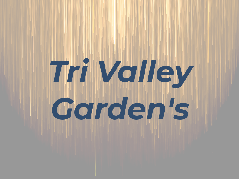Tri Valley Garden's