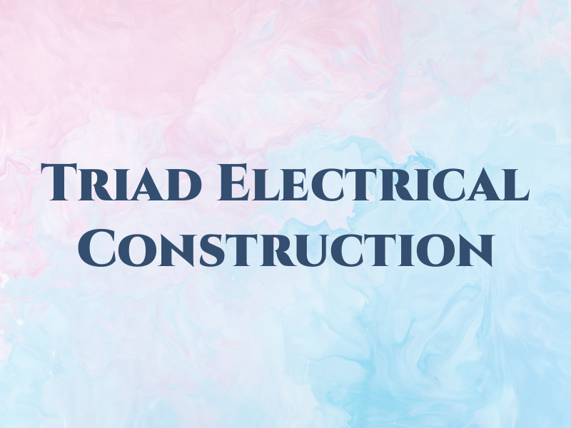 Triad Electrical Construction
