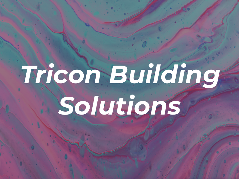 Tricon Building Solutions