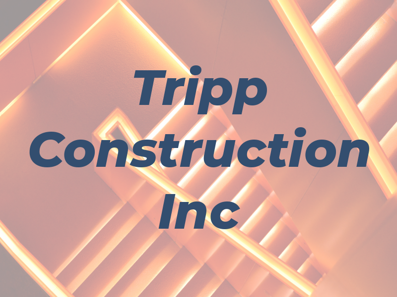 Tripp Construction Inc