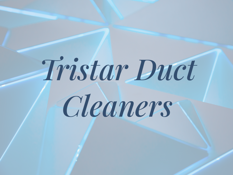 Tristar Air Duct Cleaners