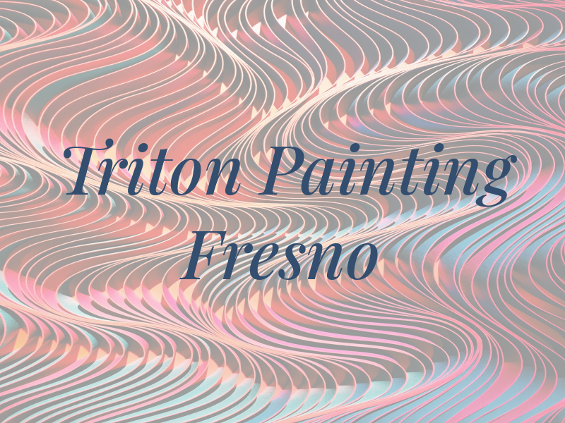 Triton Painting in Fresno